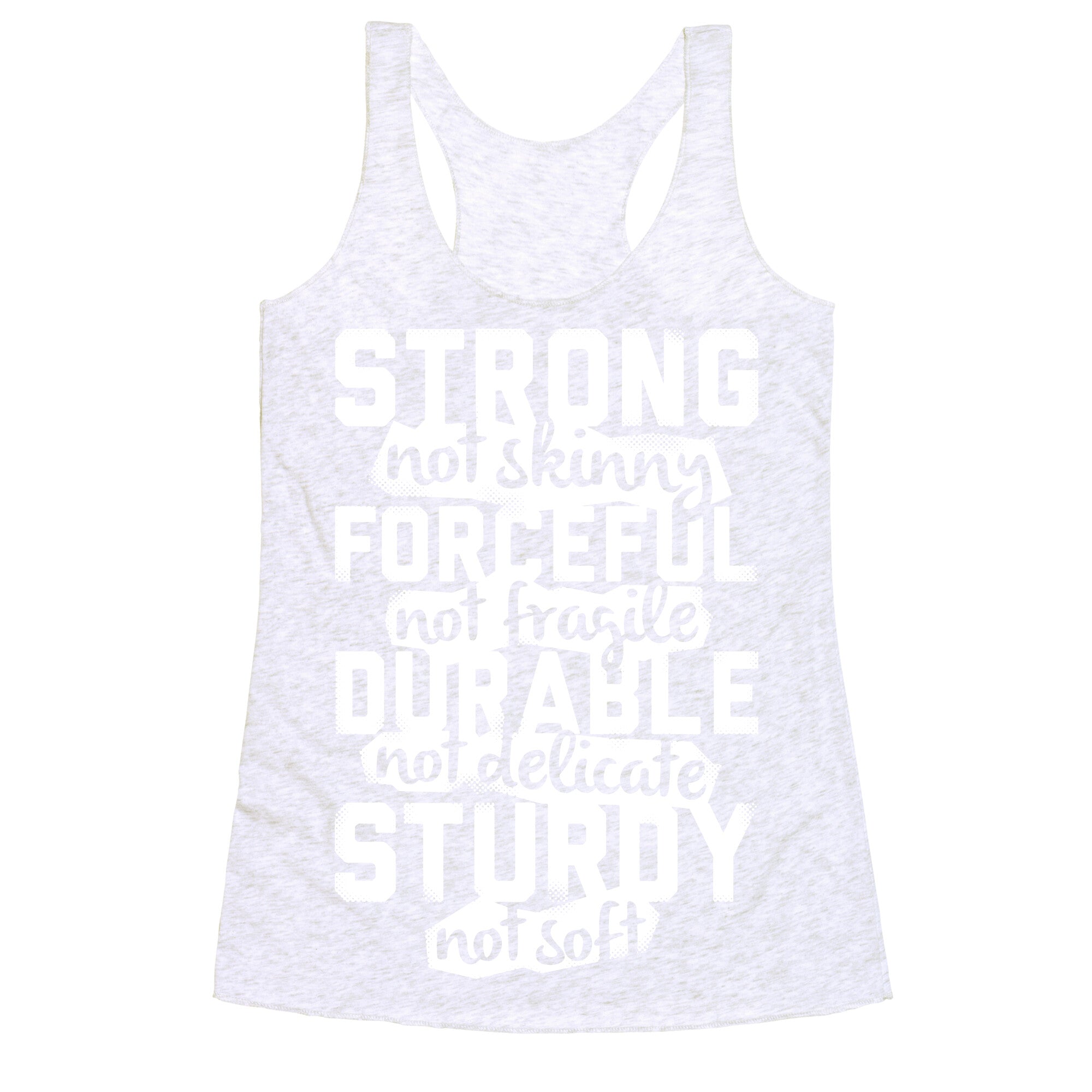 Strong Not Skinny Racerback Tank